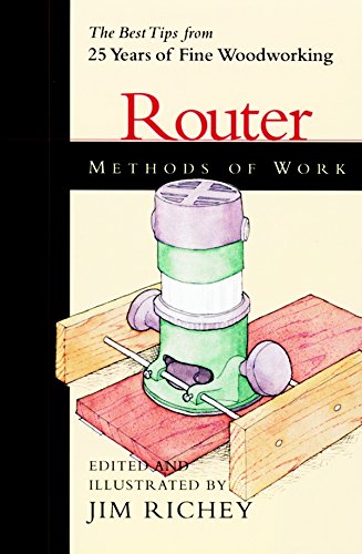 Router: The Best Tips from 25 Years of Fine Woodworking