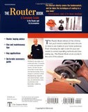 The Router Book: A Complete Guide to the Router and Its Accessories