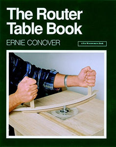 The Router Table Book